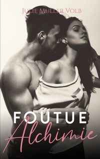 Produktbild: Foutue alchimie