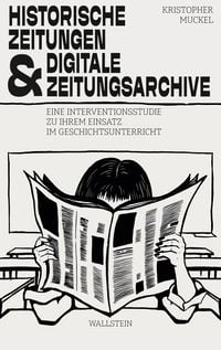Produktbild: Historische Zeitungen und digitale Zeitungsarchive