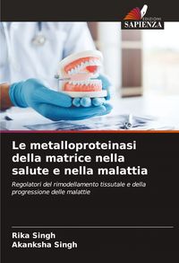 Produktbild: Le metalloproteinasi della matrice nella salute e nella malattia