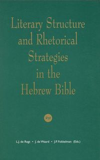 Produktbild: Literary Structure and Rhetorical Strategies in the Hebrew Bible