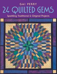 Produktbild: 24 Quilted Gems - Print on Demand Edition