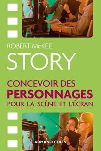 Produktbild: STORY. Concevoir des personnages pour la sc&egrave;ne et l'&eacute;cran