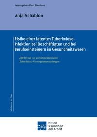 Produktbild: Risiko einer latenten Tuberkulose-Infektion bei Besch&auml;ftigten und Berufseinsteigern im Gesundheitswesen