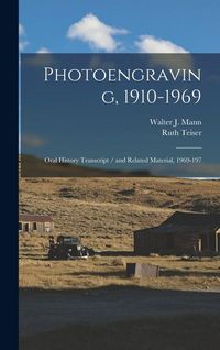 Produktbild: Photoengraving, 1910-1969: Oral History Transcript / and Related Material, 1969-197