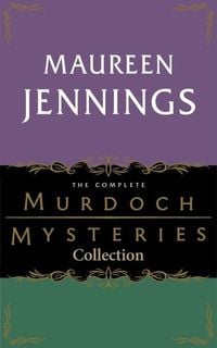 Bild vom Artikel The Complete Murdoch Mysteries Collection vom Autor Maureen Jennings