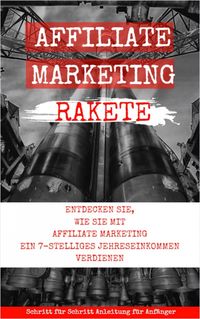 Produktbild: Affiliate Marketing Rakete