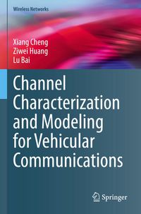 Produktbild: Channel Characterization and Modeling for Vehicular Communications
