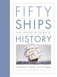 Produktbild: Fifty Ships that Changed the Course of History