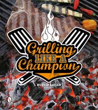 Produktbild: Grilling Like a Champion