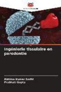 Produktbild: Ing&eacute;nierie tissulaire en parodontie
