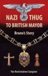 Produktbild: Nazi Thug To British Mayor