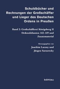 Produktbild: Schuldb&uuml;cher und Rechnungen der Gro&szlig;sch&auml;ffer und Lieger des Deutschen Ordens in Preu&szlig;en