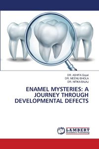 Produktbild: Enamel Mysteries: a Journey Through Developmental Defects