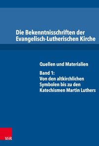 Produktbild: Die Bekenntnisschriften der Evangelisch-Lutherischen Kirche