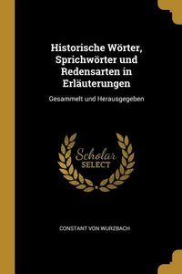 Produktbild: Historische W&ouml;rter, Sprichw&ouml;rter und Redensarten in Erl&auml;uterungen