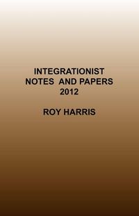 Produktbild: Integrationist Notes and Papers 2012