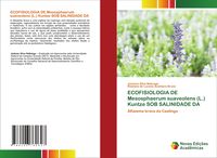 Produktbild: ECOFISIOLOGIA DE Mesosphaerum suaveolens (L.) Kuntze SOB SALINIDADE DA