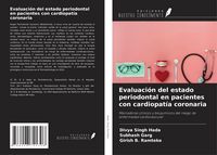 Produktbild: Evaluaci&oacute;n del estado periodontal en pacientes con cardiopat&iacute;a coronaria