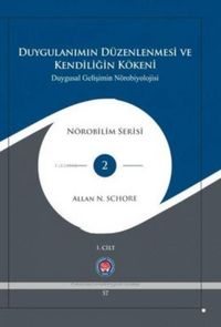 Produktbild: Duygulanimin D&uuml;zenlenmesi ve Kendiligin K&ouml;keni - Duygusal Gelisimin N&ouml;robiyolojisi 3 Kitap Takim