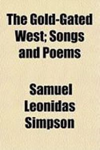 Produktbild: The Gold-Gated West; Songs and Poems