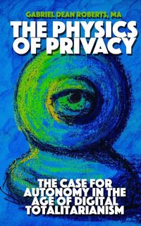 Produktbild: THE PHYSICS OF PRIVACY