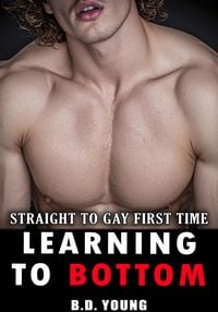 Produktbild: Learning to Bottom: Straight to Gay First Time