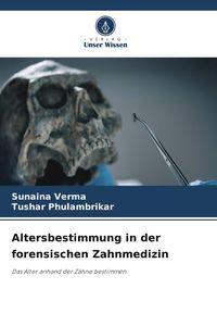 Produktbild: Altersbestimmung in der forensischen Zahnmedizin