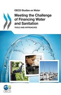 Produktbild: Meeting the Challenge of Financing Water and Sanitation