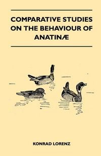 Produktbild: Comparative Studies on the Behaviour of Anatinae