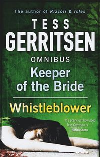 Bild vom Artikel Keeper of the Bride / Whistleblower: Keeper of the Bride / Whistleblower vom Autor Tess Gerritsen