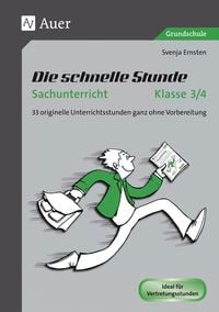 Bild vom Artikel Die schnelle Stunde Sachunterricht Klasse 3/4 vom Autor Svenja Ernsten