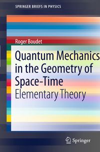Produktbild: Quantum Mechanics in the Geometry of Space-Time