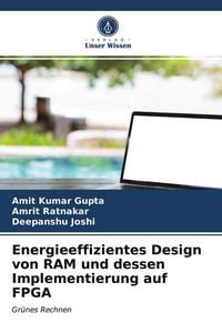 Produktbild: Energieeffizientes Design von RAM und dessen Implementierung auf FPGA