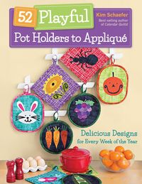 Produktbild: 52 Playful Pot Holders to Applique