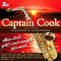 Bild vom Artikel Aber Dich Gibt's Nur Einmal für Mich vom Autor Captain Cook und seine singenden Saxophone
