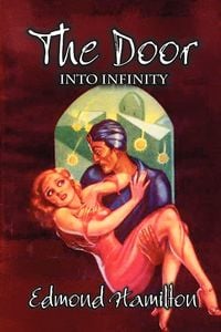 Produktbild: The Door Into Infinity by Edmond Hamilton, Science Fiction, Fantasy