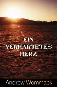 Produktbild: Ein verh&auml;rtetes Herz