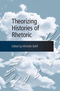 Produktbild: Theorizing Histories of Rhetoric