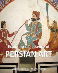 Produktbild: Exploring the essence of Persian art