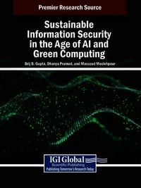 Produktbild: Sustainable Information Security in the Age of AI and Green Computing