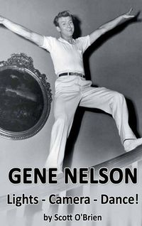 Produktbild: Gene Nelson - Lights! Camera! Dance! (hardback)