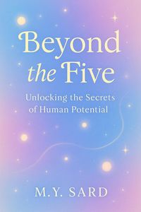 Produktbild: Beyond The Five. Unlocking the Secrets of Human Potential