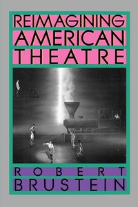Produktbild: Reimagining American Theatre