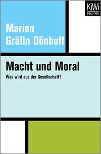Bild vom Artikel Macht und Moral vom Autor Marion Gräfin Dönhoff