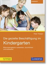 Produktbild: Die gezielte Besch&auml;ftigung im Kindergarten
