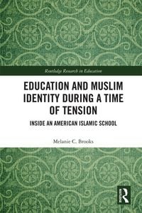 Produktbild: Education and Muslim Identity During a Time of Tension