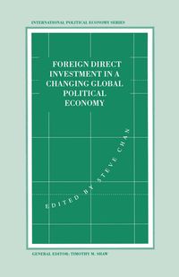 Produktbild: Foreign Direct Investment in a Changing Global Political Economy