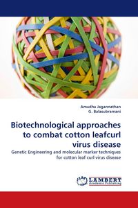 Produktbild: Biotechnological approaches to combat cotton leafcurl virus disease