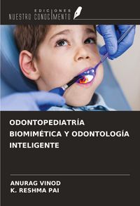 Produktbild: Odontopediatr&iacute;a Biomim&eacute;tica Y Odontolog&iacute;a Inteligente