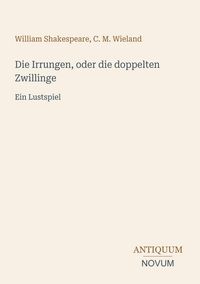 Produktbild: Die Irrungen, oder die doppelten Zwillinge